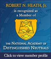 Robert N. Heath, Jr. | Is Recognized As A Member of | The National Academy of Distinguished Neutrals